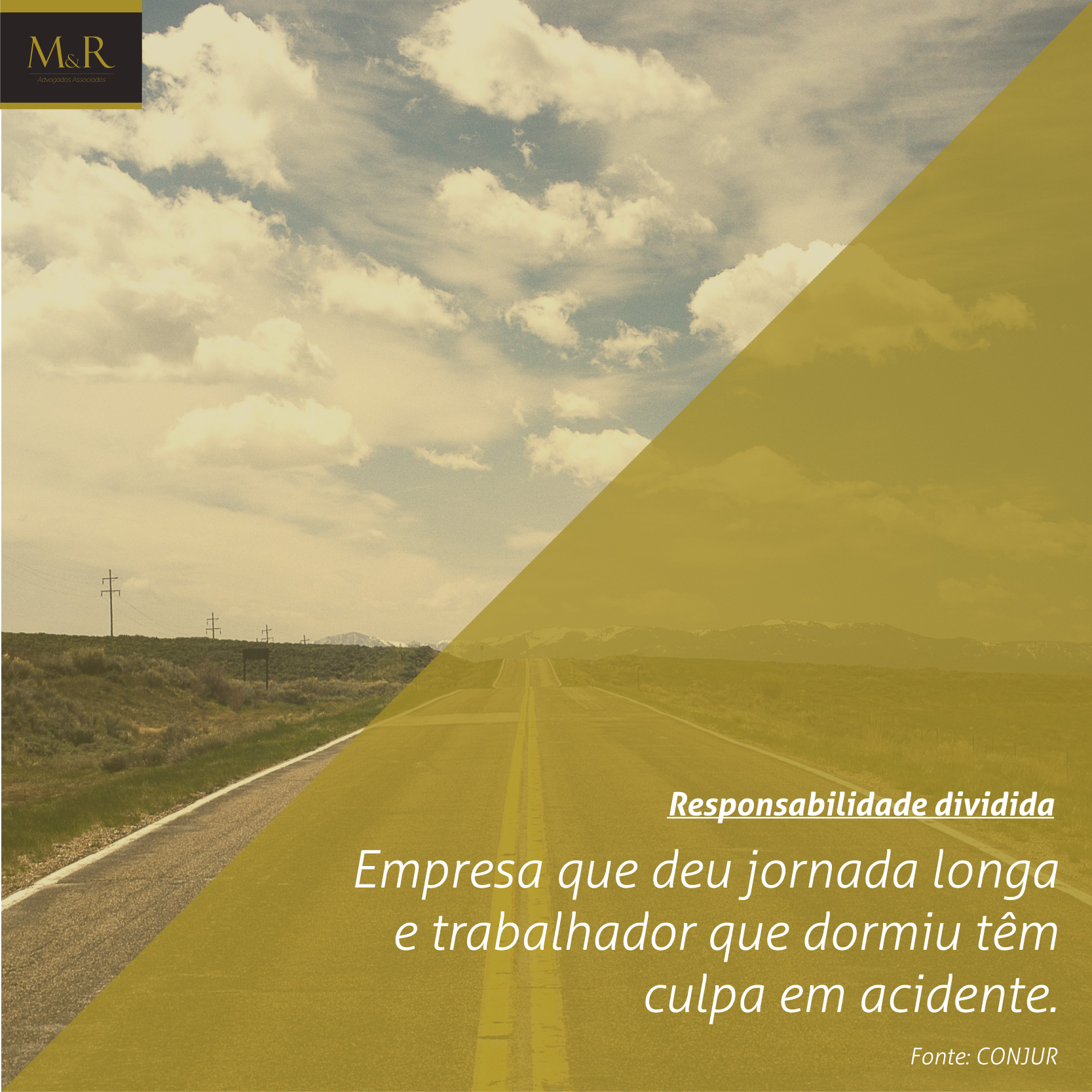 Empresa que deu jornada longa e trabalhador que dormiu têm culpa em acidente.