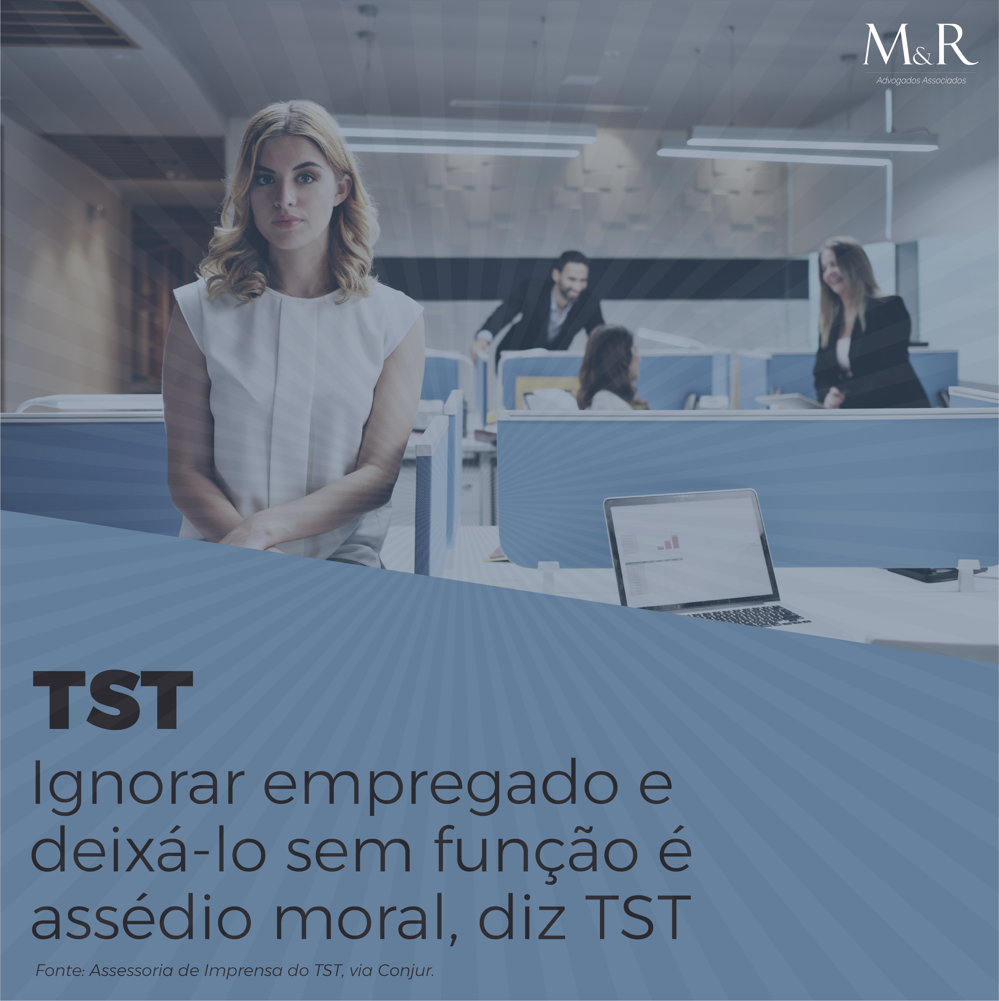 "Ignorar empregado e deixá-lo sem função é assédio moral", diz TST