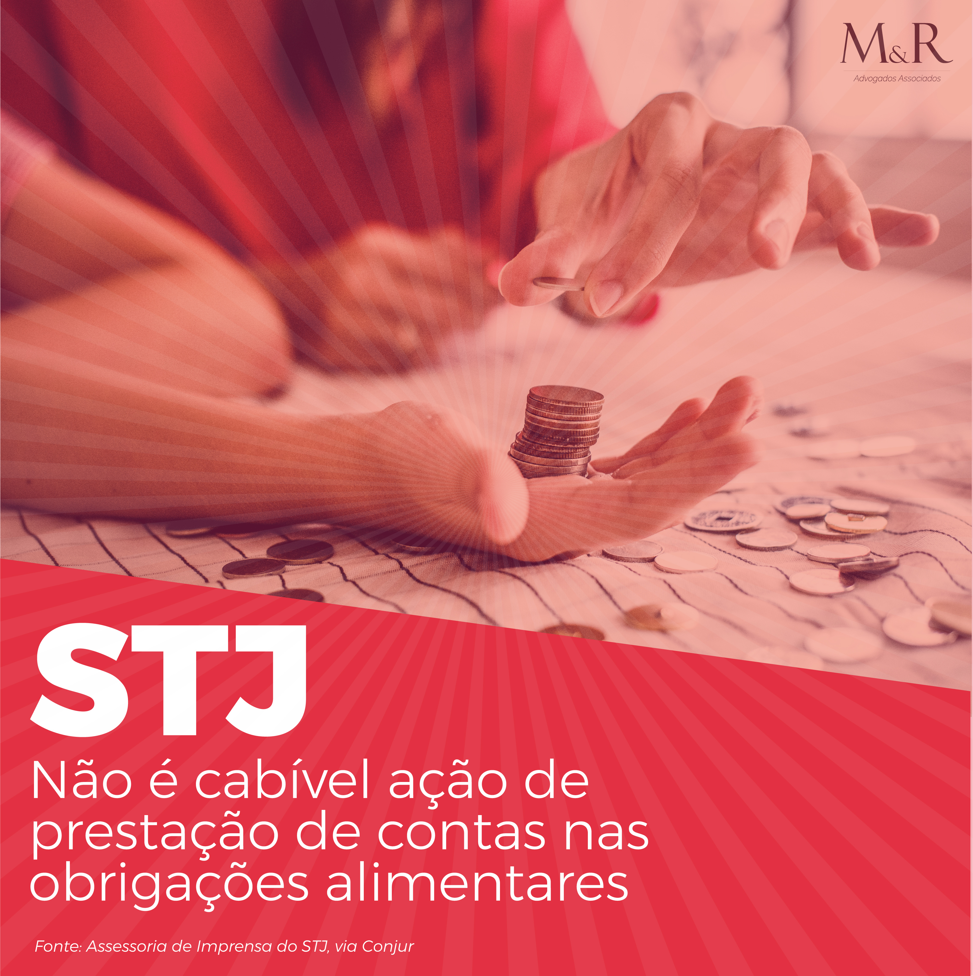 STJ: não é cabível ação de prestação de contas nas obrigações alimentares
